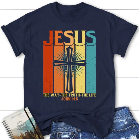Jesus and Holy Cross With John 14:6 T-Shirt