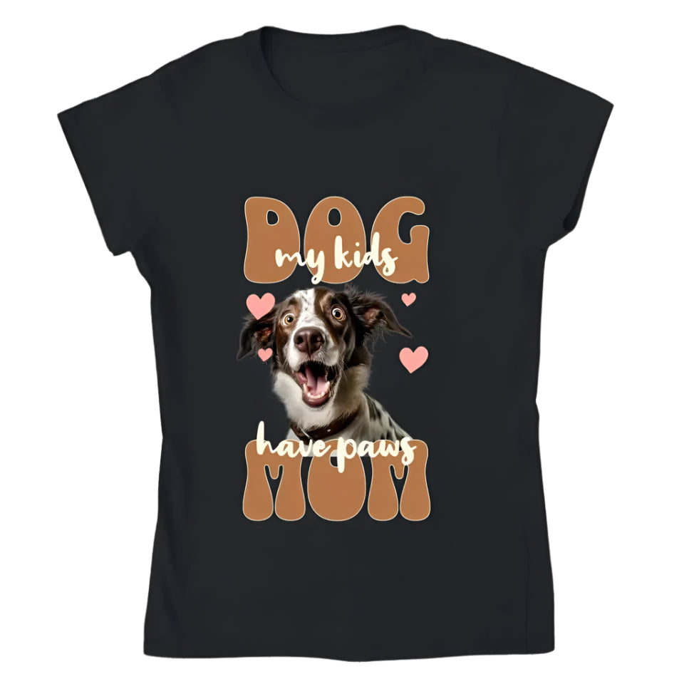  Black t-shirt with a dog photo and the phrase "My Kids Have Paws, I'm a Dog Mom" in retro font.