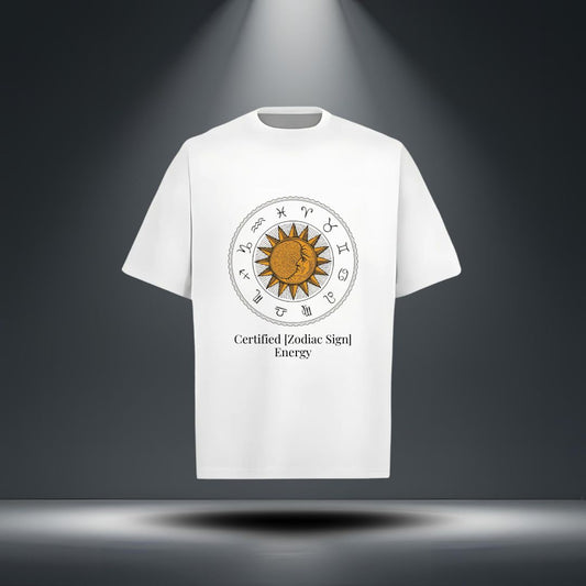Certified [Zodiac Sign] Energy T-Shirt