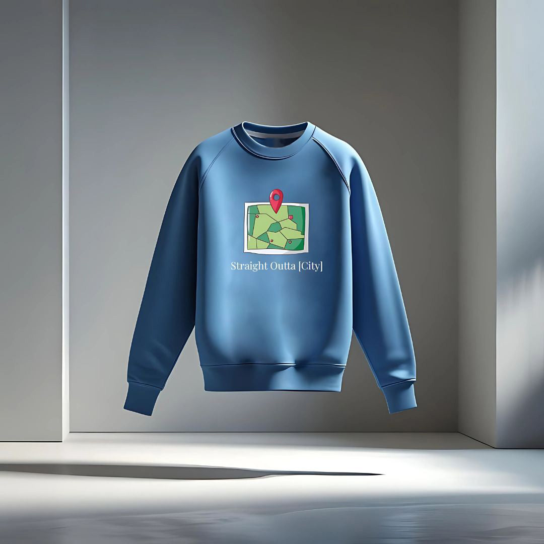 "Straight Outta [City]" Sweatshirt