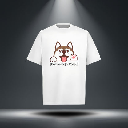 [Dog Name] > People T-Shirt