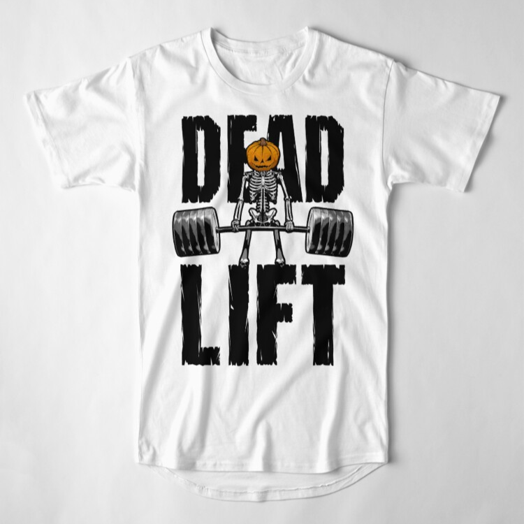 White t-shirt with "DEAD LIFT" text, skeleton lifting barbell, pumpkin head.
