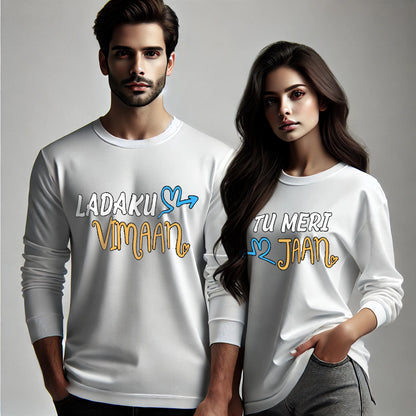 Ladaku Vimaan & Tu Meri Jaan Funny Couple T-Shirts - Long Sleeve