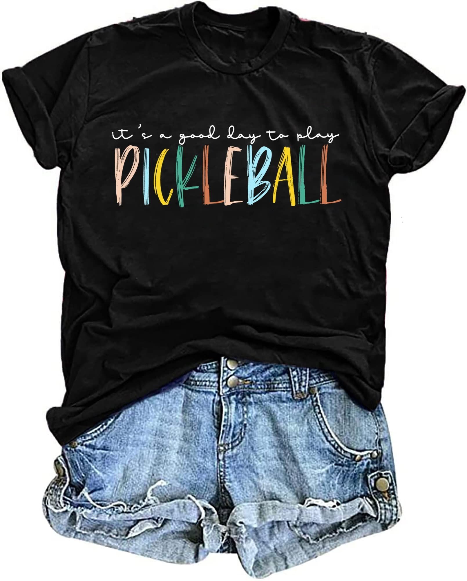 Black t-shirt with "It's a good day to play Pickleball" in colorful text.
