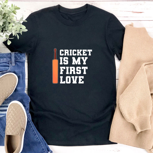 Cricket Is My First Love T-Shirt