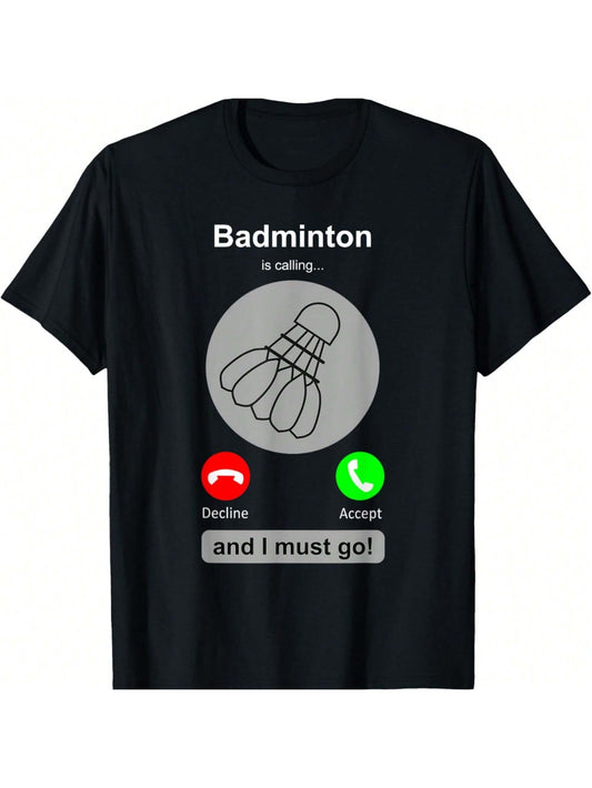 Black t-shirt with "Badminton is calling..." text, shuttlecock in a circle, and phone call accept/decline buttons.