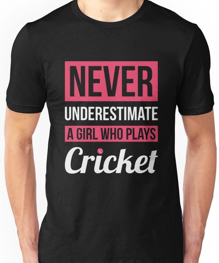 Black T-Shirt Printed "Never Underestimate A Girl Who Plays Cricket"