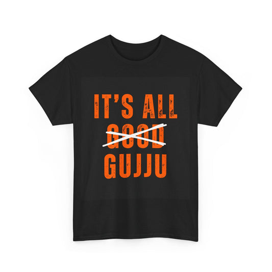 Black t-shirt with orange text "IT'S ALL GOOD GUJJU" with the word "GOOD" crossed out in white. Cotton blend t-shirts, available in various sizes.