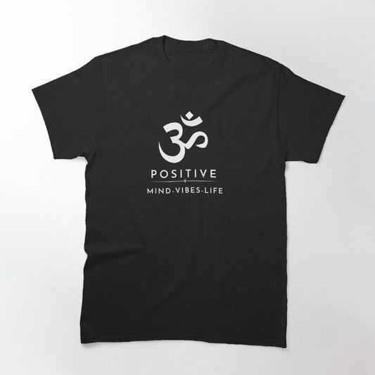 Black T-Shirt with a white Om symbol, the word "POSITIVE," and "MIND • VIBES • LIFE" written below.