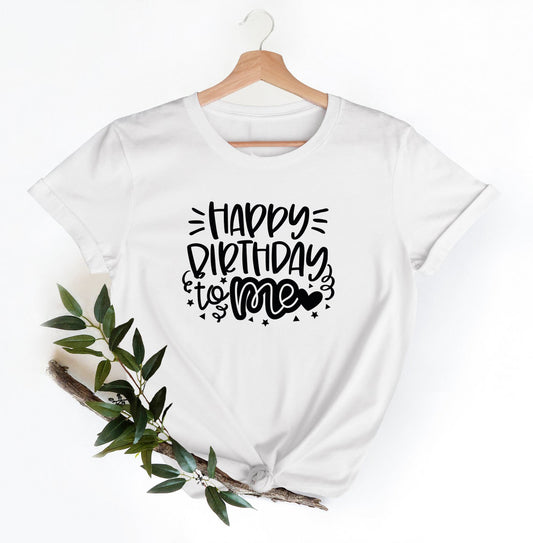 Graphical Happy Birthday To Me T-Shirt
