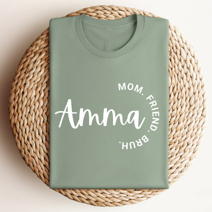 Amma - Mom. Friend. Bruh. T-Shirts