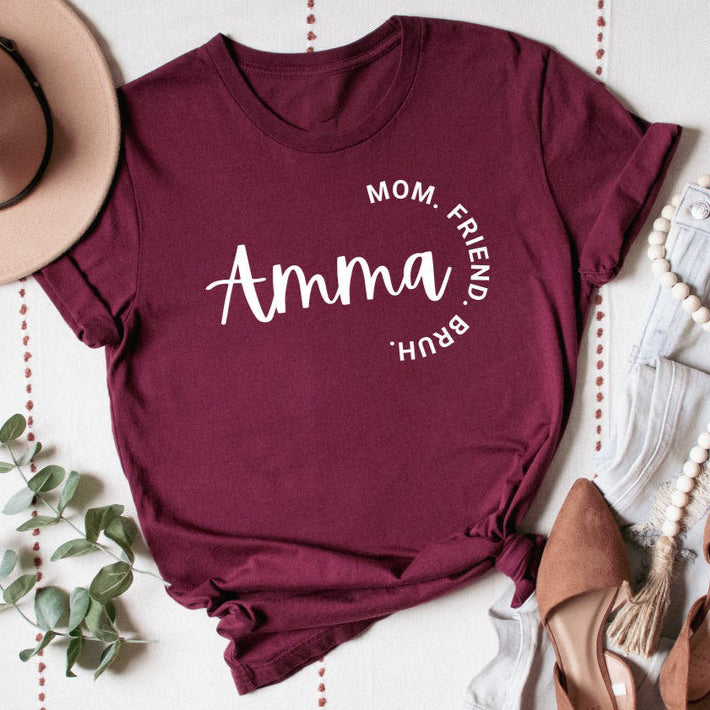Amma - Mom. Friend. Bruh. T-Shirts