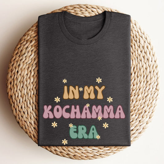 In My Kochamma Era T-Shirts