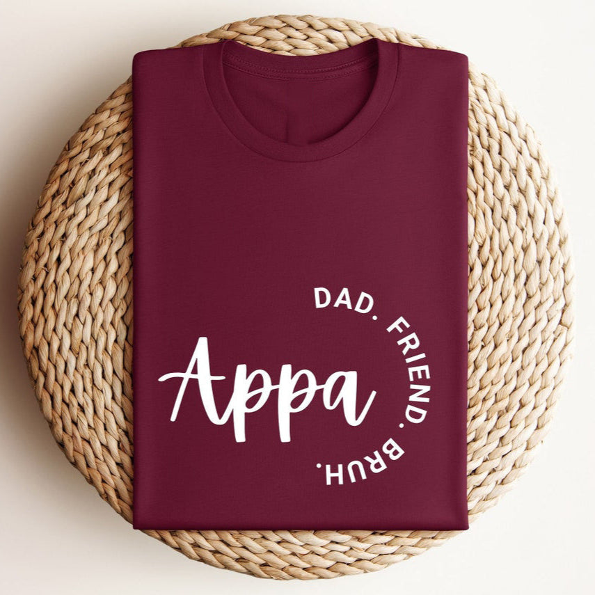 Appa - Dad. Friend. Bruh - T-Shirt