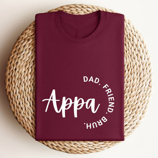 Appa - Dad. Friend. Bruh - T-Shirt