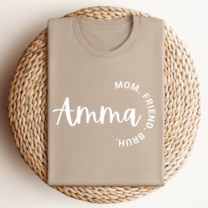 Amma - Mom. Friend. Bruh. T-Shirts
