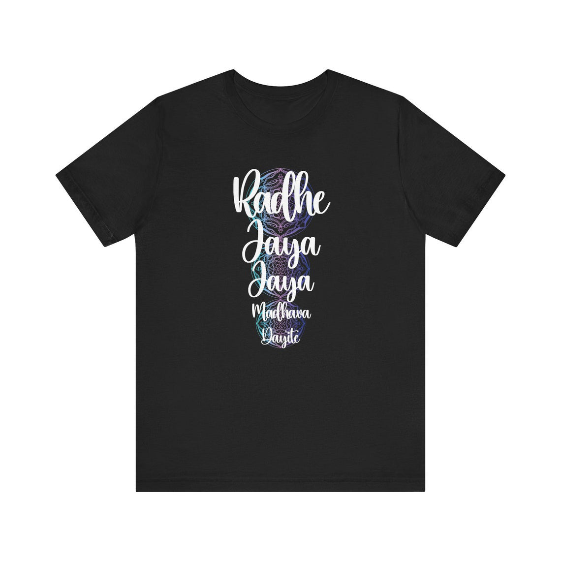 Black t-shirt with the text "Radhe Jaya Jaya Madhava Dayite" in a stylized white font with a faint floral pattern in the background.