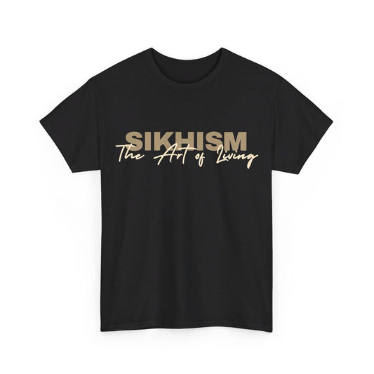 Sikhism The Art of Living T-Shirt