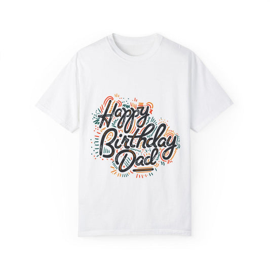 Happy Birthday Dad T-Shirt