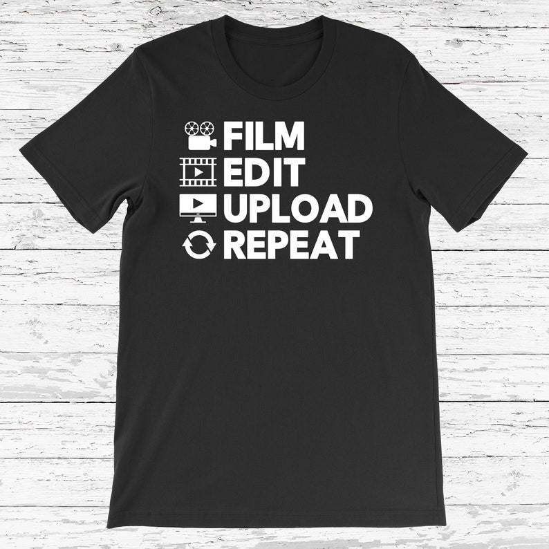Film Edit Upload Repeat T-Shirt – Perfect for Content Creators & Filmmakers