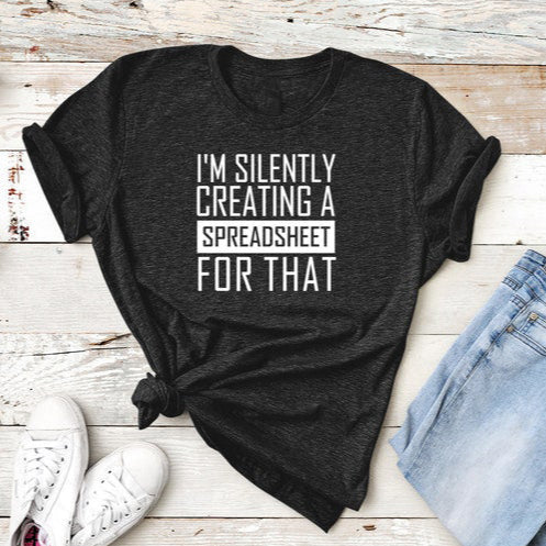 I'M Silently Creating A Spreadsheet For That