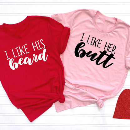 I Like His Beard & I Like Her But Short Sleeves Couple T-Shirts