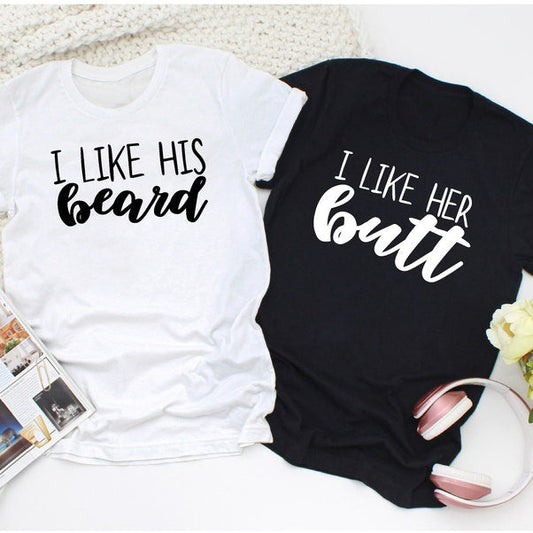 I Like His Beard & I Like Her But Short Sleeves Couple T-Shirts