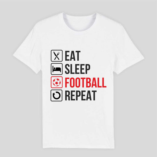 Eat. Sleep. Football. Repeat – Ultimate Football Fan T-Shirt