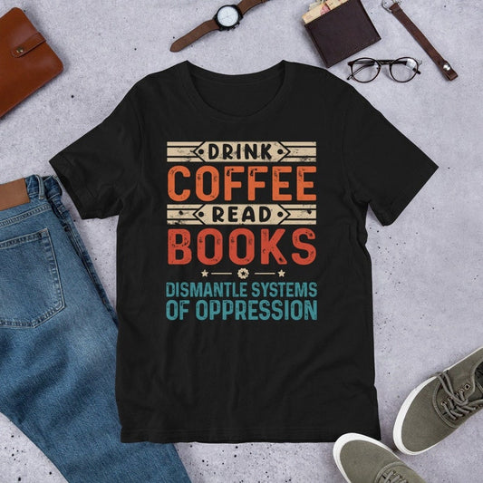 Drink Coffee Read Books T-Shirts