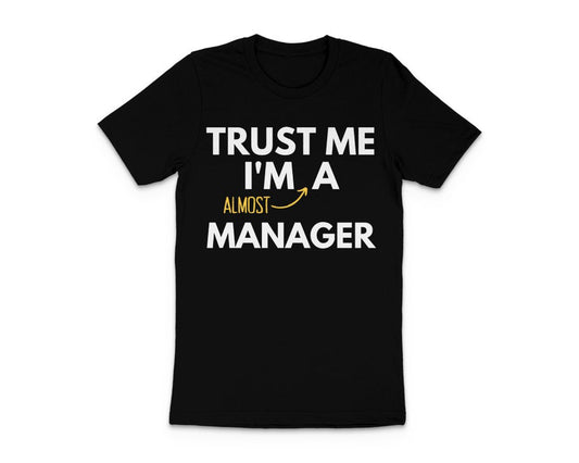 Manager Theme Humorous T-Shirt