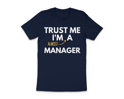 Manager Theme Humorous T-Shirt