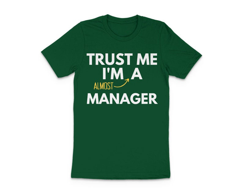 Manager Theme Humorous T-Shirt