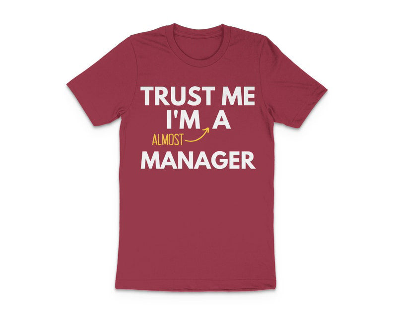 Manager Theme Humorous T-Shirt
