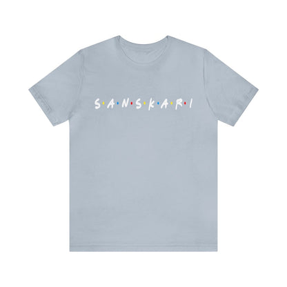FRIENDS Fan Turned Full-Time Sanskari - Theme T-Shirts