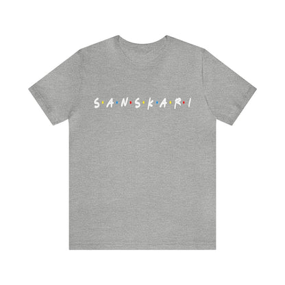 FRIENDS Fan Turned Full-Time Sanskari - Theme T-Shirts