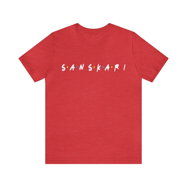 FRIENDS Fan Turned Full-Time Sanskari - Theme T-Shirts