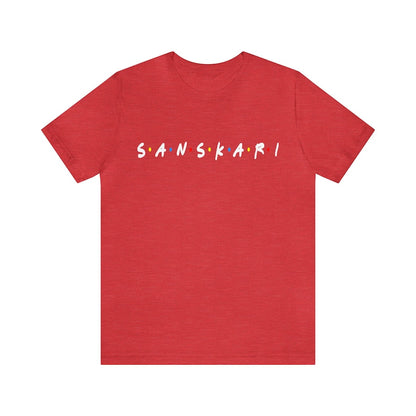FRIENDS Fan Turned Full-Time Sanskari - Theme T-Shirts