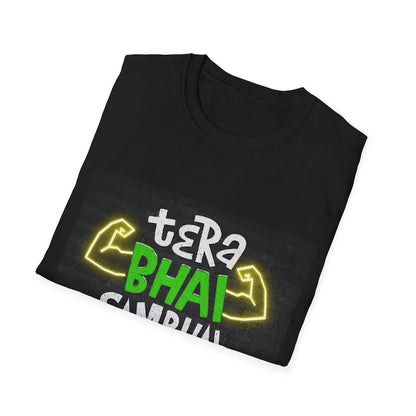 Tera Bhai Sambhal Lega – Bold & Confident T-Shirt