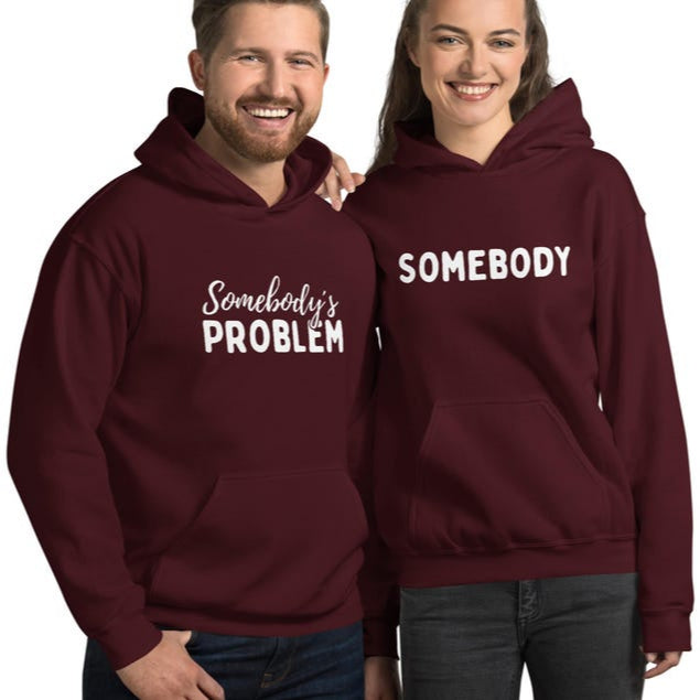 Somebody's Problem & Somebody Couple Hoodies