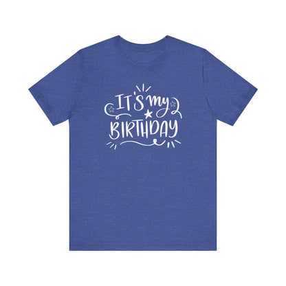 It's My Birthday Special T-Shirts