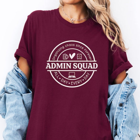 Admin Squad All The Day Every Day T-Shirt
