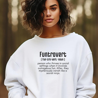 Funtrovert Definition Sweatshirt – Fun-Loving Yet Mysteriously Introverted T-Shirt