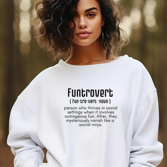 Funtrovert Definition Sweatshirt – Fun-Loving Yet Mysteriously Introverted T-Shirt