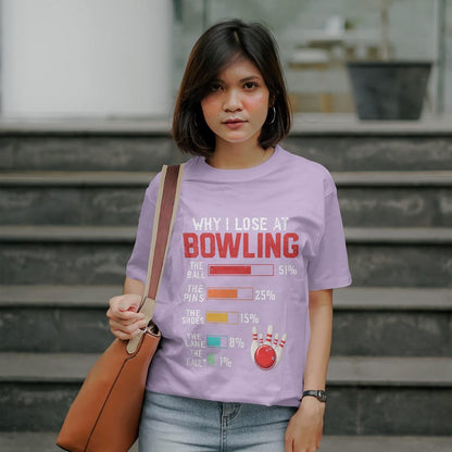 "Why I Lose at Bowling" Funny T-Shirt 🎳