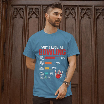 "Why I Lose at Bowling" Funny T-Shirt 🎳