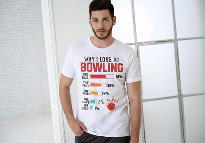 "Why I Lose at Bowling" Funny T-Shirt 🎳