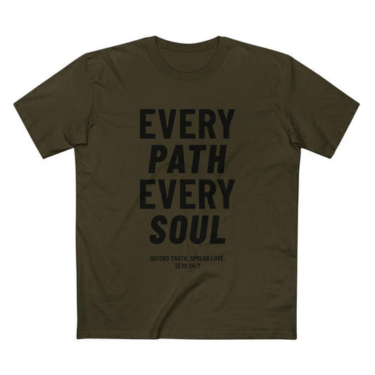 An olive green t-shirt with "Every Path Every Soul" and "Defend Truth, Spread Love, Seva 24/7" in bold black lettering.