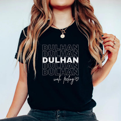 Dulhan Wali Feeling – The Perfect Bride Vibe T-Shirt!