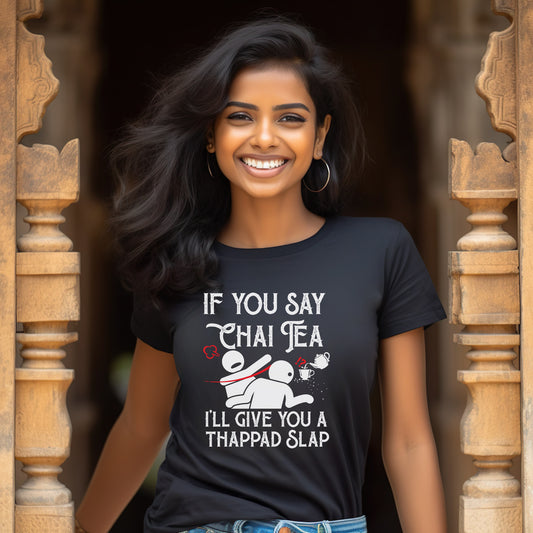 Funny Thappad Slap T-Shirt for Tea Enthusiasts!