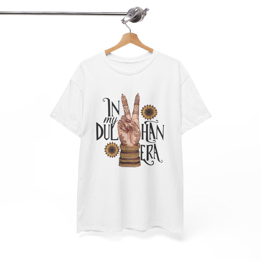 In Dulhan Era - Bride Theme T-Shirts